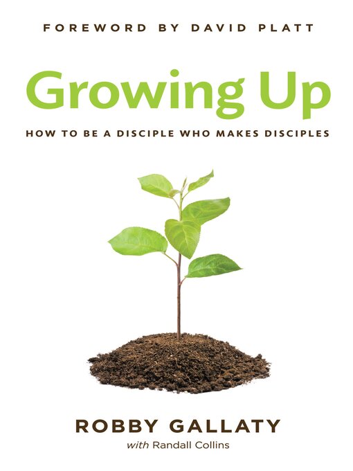 Title details for Growing Up by Robby Gallaty - Available